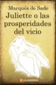 juliette o las prosperdidades del vicio marques de sade pdf descargar