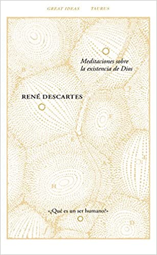 Descartes – Meditaciones sobre la existencia de Dios [PDF]