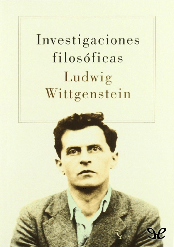 investigaciones filosoficas wittgenstein