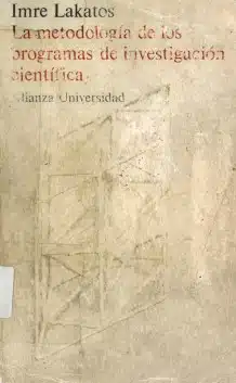 lakatos la metodologia de los programas de investigacion cientifica