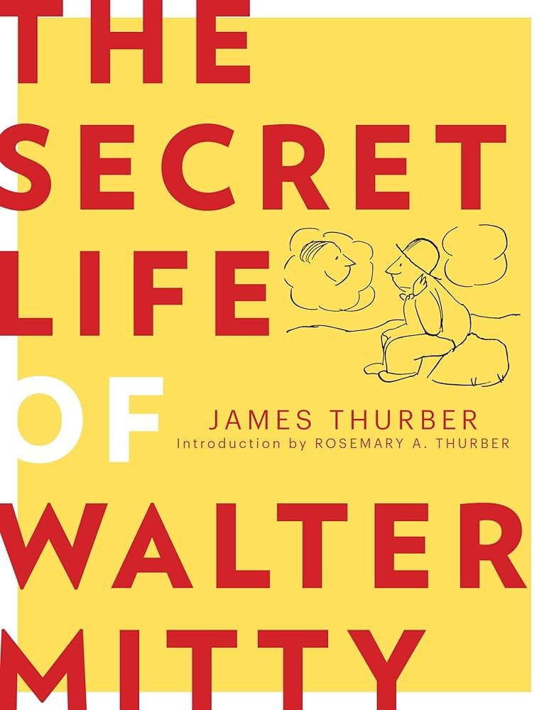 The Secret Life of Walter Mitty [PDF] – James Thurber